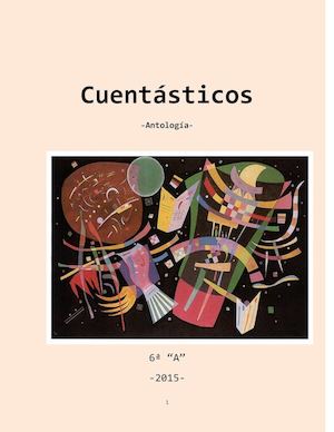 "Cuentásticos" Antología - 6º A