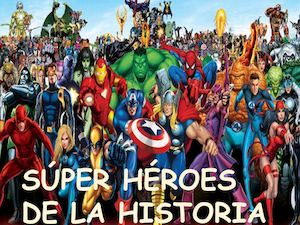 Súper Héroes De La Historia