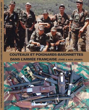 COUTEAUX ET POIGNARDS-BAÏONNETTES DANS L´ARMÉE FRANÇAISE (1940 A NOS JOURS)
