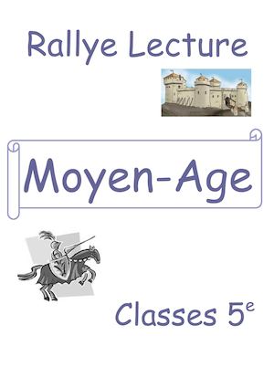 Rallye Lecture Moyen-Age 5e