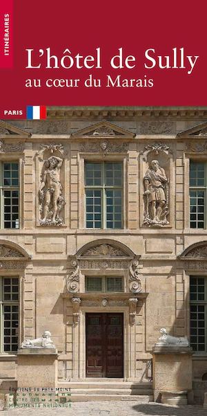 L’hôtel de Sully - Au coeur du Marais
