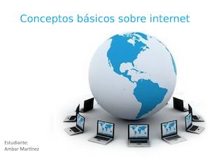 Conceptos Básicos Sobre Internet