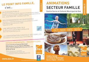 Animations Familles du Centre Social et Culturel de Dax - Oct Dec2015
