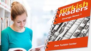 Turkish Reading Books: Strange News 1 for Beginners