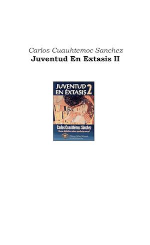 Juventud En Extasis Ii