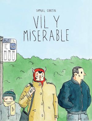 Vil y miserable - Avance