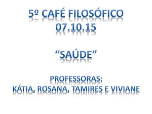 5º CAFÉ FILOSÓFICO