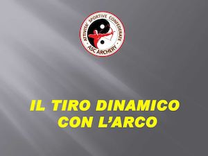 ASC ARCHERY - Tiro Dinamico con l'arco