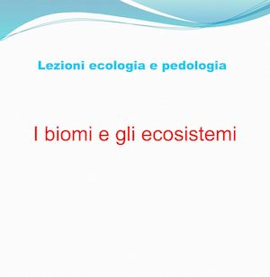 Biomi Ed Ecosistemi 2