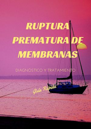 Ruptura Prematura de Membranas