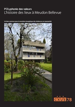 POLyphonie des valeurs. L’histoire des lieux à Meudon Bellevue
