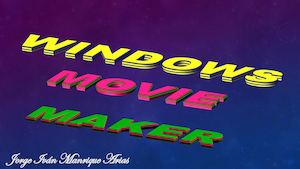 MOVIE MAKER