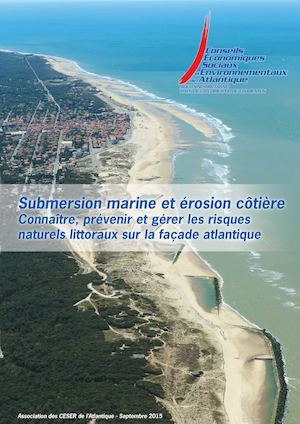 RAPPORT Submersion marine et érosion côtière. Connaître, prévenir et gérer les risques naturels littoraux