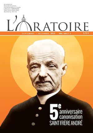 L'Oratoire Vol.104 no.3 Sept-Dec 2015