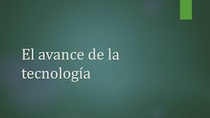 El Avance De La Tecnología