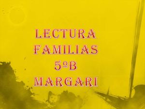 LECTURA FAMILIAS 5ºB