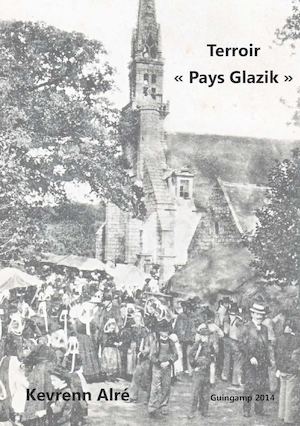 2014 Kevrenn Alre - Livret de l'épreuve Terroir, Pays Glazik