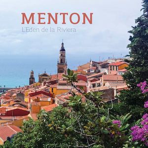 Menton l'Eden la Riviera