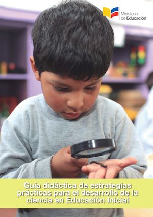 Guia Didactica De Estrategias Para El Desarrollo De La Ciencia En Educacion Inicial