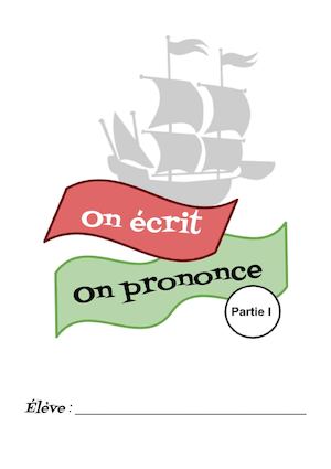On éCrit On Prononce Partie I
