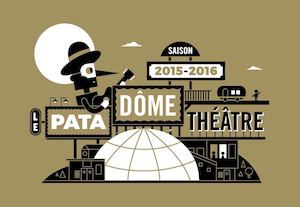 Le Pata Dome Theatre Saison15 16