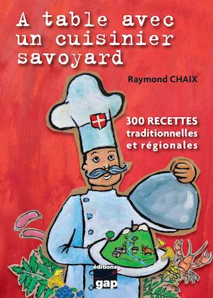 A table avec un cuisinier savoyard