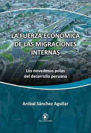 La Fuerza Económica De Las Migraciones Internas