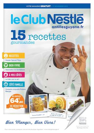 Le Club Nestlé Antilles Guyane #17 Novembre 2015