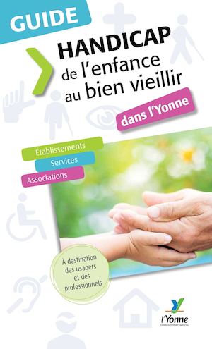 Guide Handicap de l'enfance au bien vieillir dans l'Yonne