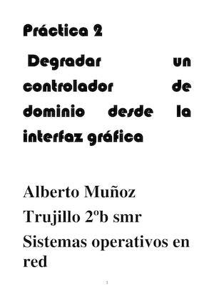 Práctica 2 | Degradar Un Controlador De Dominio Desde La Interfaz Gráfica