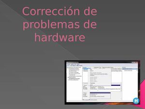 Corrección De Problemas De Hardware