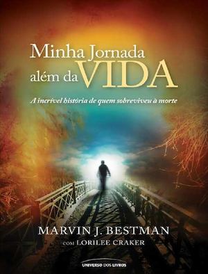 Minha Jornada Alem Da Vida Marvin J Besteman