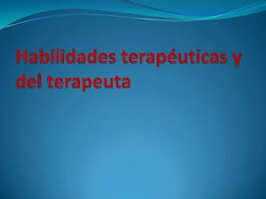 Habilidades Terapéuticas Y Del Terapeuta