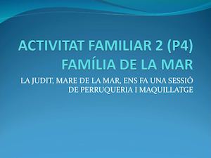 ACTIVITAT FAMILIAR MAR P4