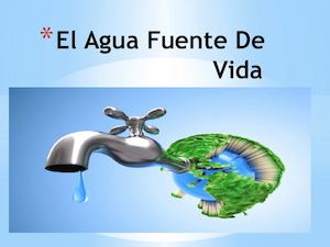 El Agua Fuente De Vida Mv Y Wy