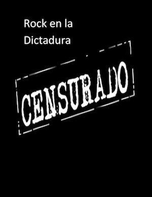 Rock en la Dictadura