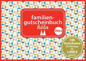 Familiengutscheinbuch Köln 2016