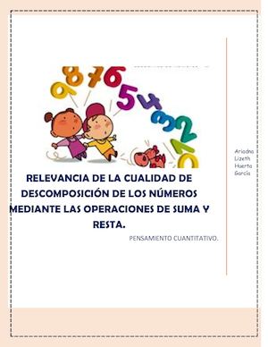 Relevancia De La Cualidad De Descomposición De Los Números Mediante Las Operaciones De Suma Y Resta