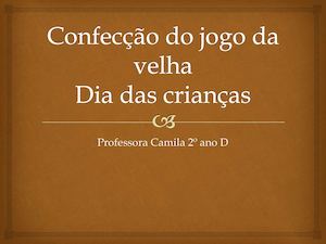 Confecção Do Jogo Da Velha