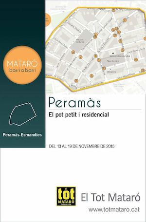 El Tot Especial Mataró Barri a Barri - Peramàs (EDICIÓ 1697) Del 13 al 19 de novembre de 2015