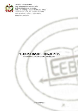 EEB IRMÃ MARIA TERESA - PESQUISA INSTITUCIONAL 2015...