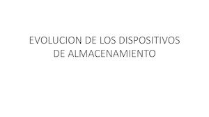 Evolución de los dispositivos de almacenamiento Jose Alberto Echevarria Lozada