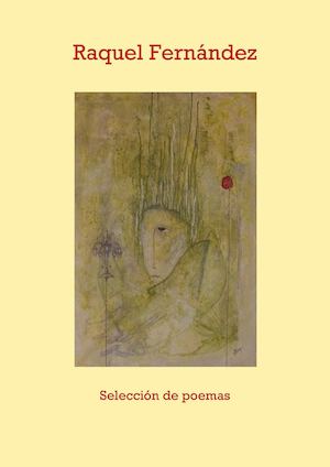 RAQUEL FERNÁNDEZ - Selección de poemas