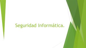 Seguridad Informatica