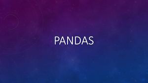 Pandas