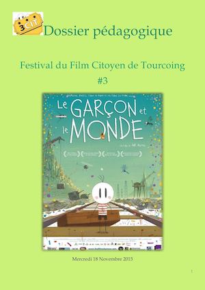 Dossier Pédagogique Le Garçon Et Le Monde