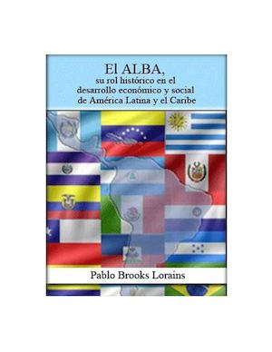 Brooks Lorains, Pablo - El Alba, su rol histórico AL y el Caribe