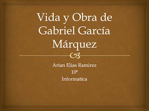 Vida y Obra de Gabriel Garcia Marquez