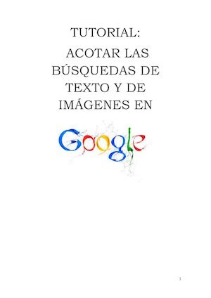 TUTORIAL DE CÓMO ACOTAR BÚSQUEDAS DE TEXTO E IMÁGENES EN GOOGLE