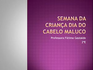 Semana Da Criança Dia Do Cabelo Maluco